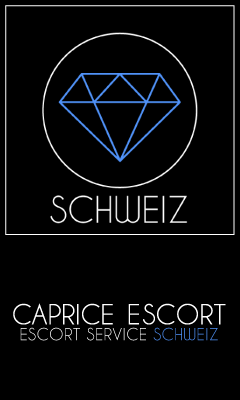 Escort Service Schweiz - Caprice Escort Schweiz