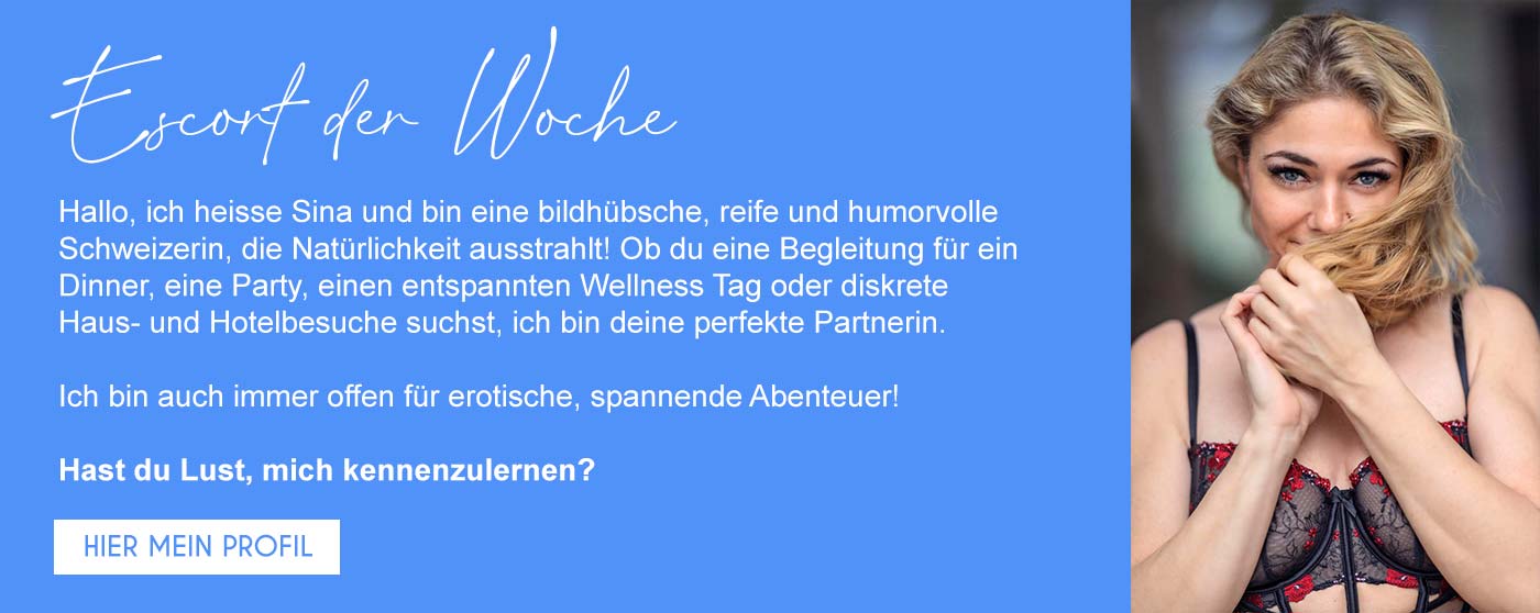 Caprice Escort Schweiz - Escort der Woche Sina